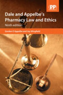 Dale and Appelbe's pharmacy law and ethics /
